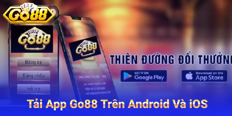 Tải App Go88 Trên Android Và iOS